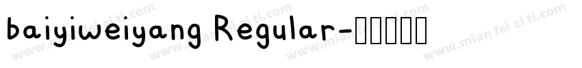 baiyiweiyang Regular字体转换